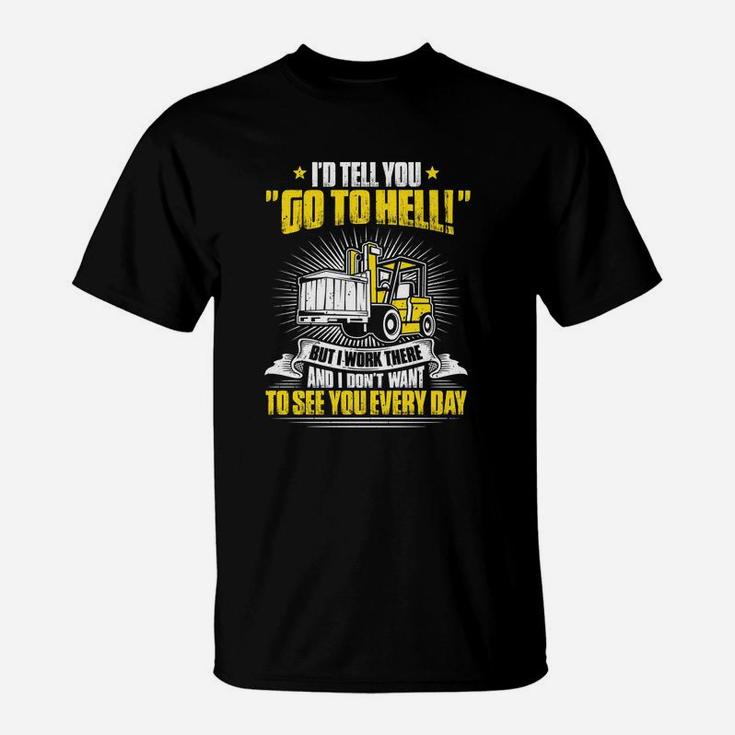 Forklift Truck Forklift Drivers T-Shirt