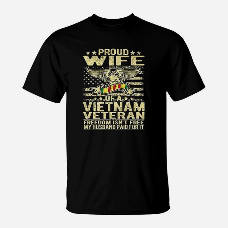 Freedom Isnt Free Proud Wife Of A Vietnam Veteran Ribbon T-Shirt