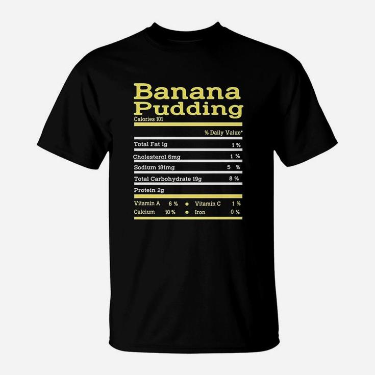 Funny Banana Pudding Nutrition Fact Thanksgiving Christmas T-Shirt