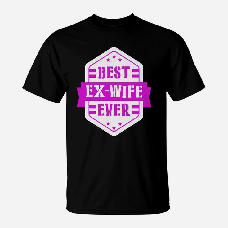 Funny Best Ex Wife Ever T-shirt Divorce Single Meme Gift T-Shirt