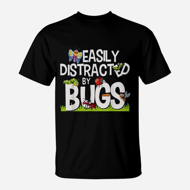 Funny Bug Insects Easily Distracted By Bugs T-Shirt