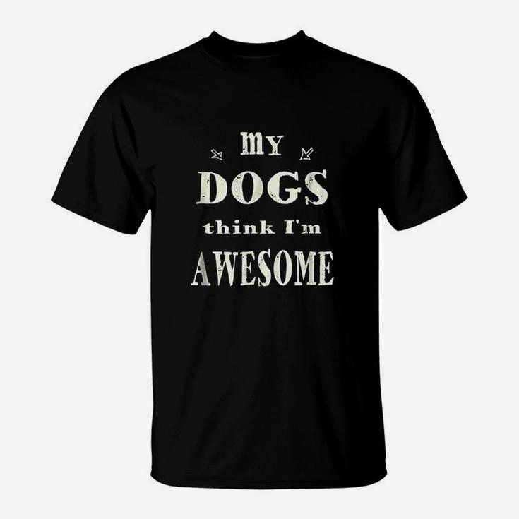Funny Dog Dog Humor Funny Dog Sayings Dog Quotes T-Shirt