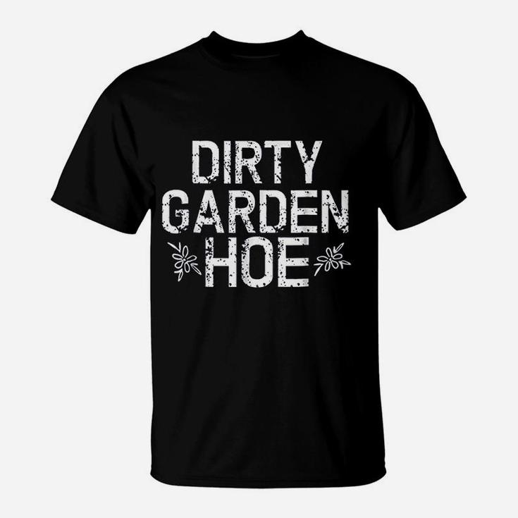 Funny Garden Dirt Plant Seed Mom Plant Food Water Go T-Shirt