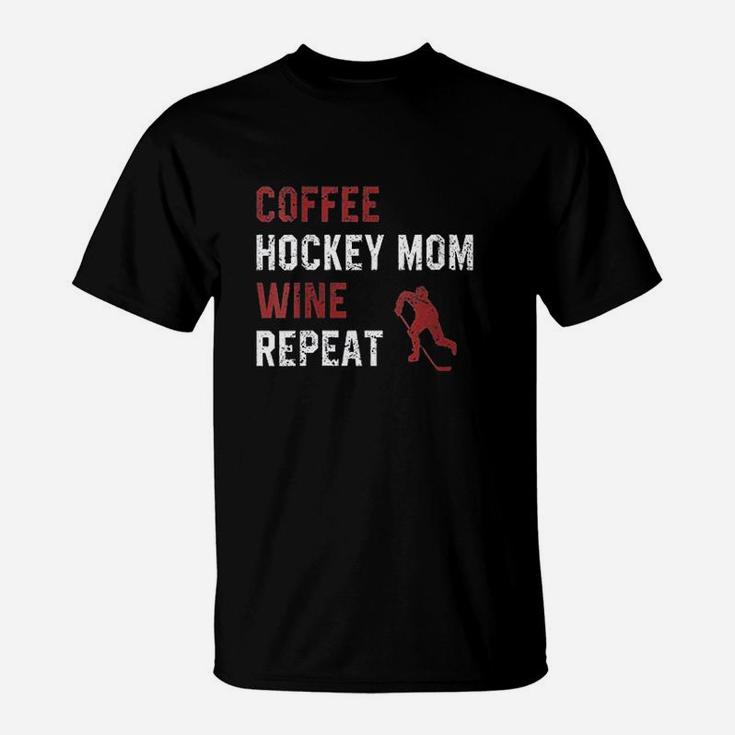 Funny Hockey Mom Sayings Coffee Hockey Mom Wine Repeat T-Shirt