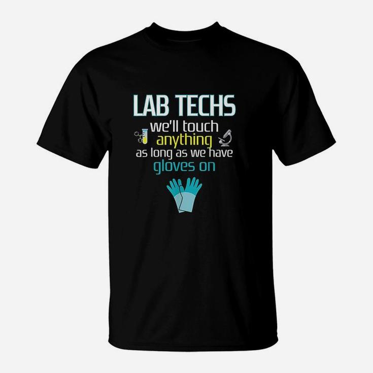 Funny Lab Tech Medical Student Laboratory Technician Gift T-Shirt