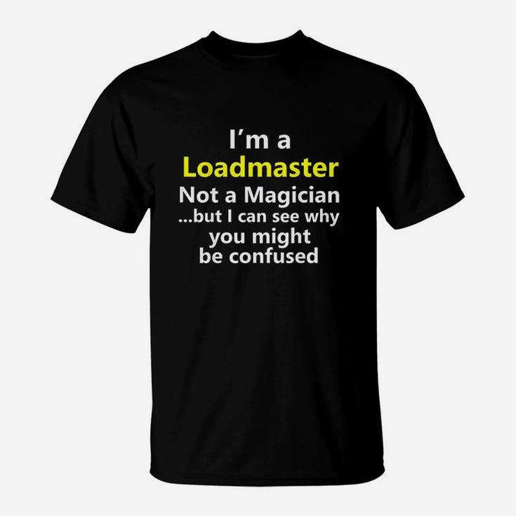 Funny Loadmaster Job Career Title Occupation Work T-Shirt