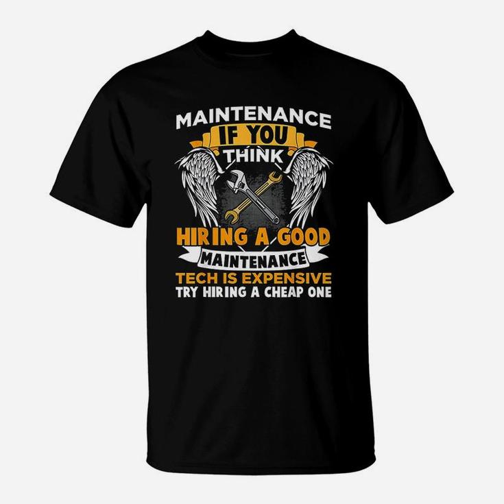 Funny Maintenance Tech Graphic Mechanic Dad Technician Quote T-Shirt