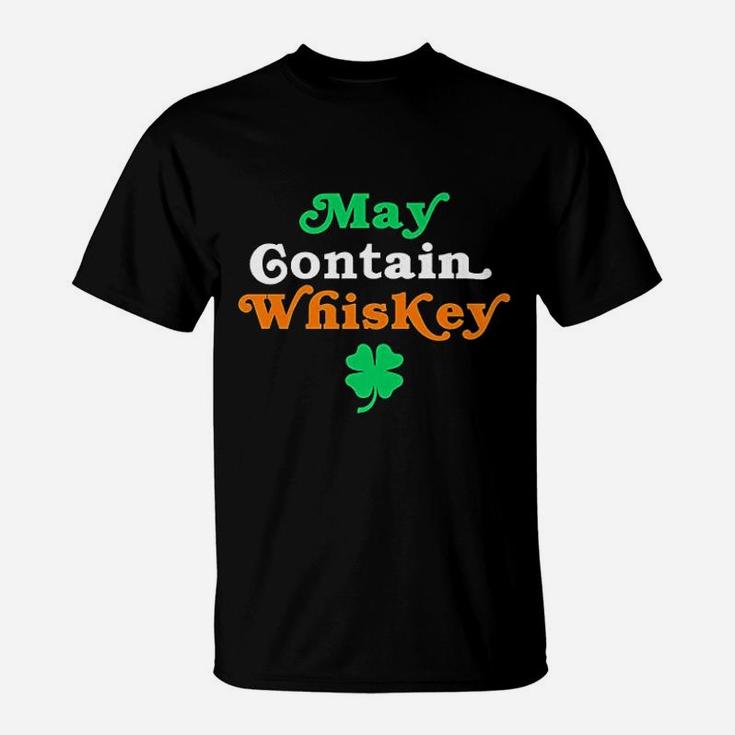 Funny May Contain Whiskey Gifts For Whiskey Lovers T-Shirt