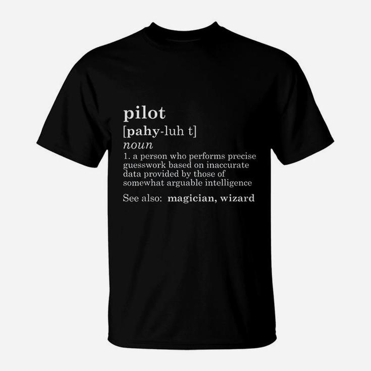 Funny Pilot Definition Dad Fathers Day Gift T-Shirt
