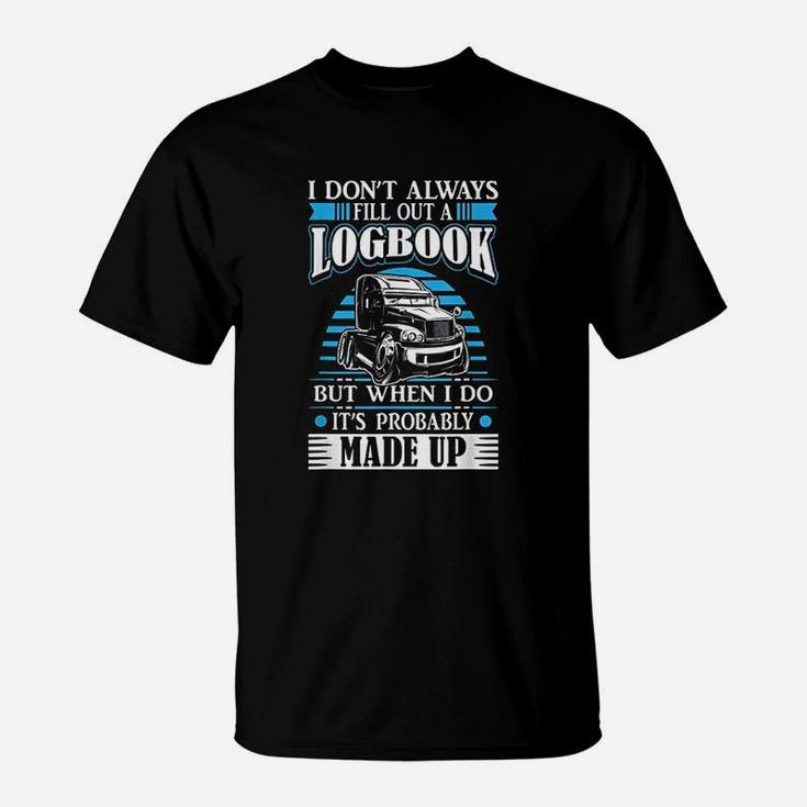 Funny Trucker Logbook Truck Driving On The Road Tractor T-Shirt