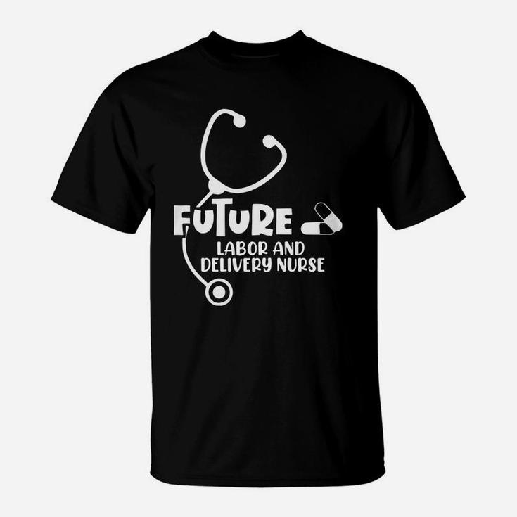 Future Labor And Delivery Nurse Proud Nursing Job Title 2022 T-Shirt