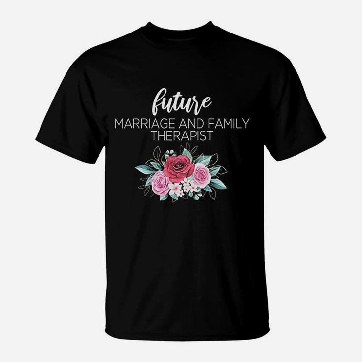 Future Marriage And Family Therapist T-Shirt