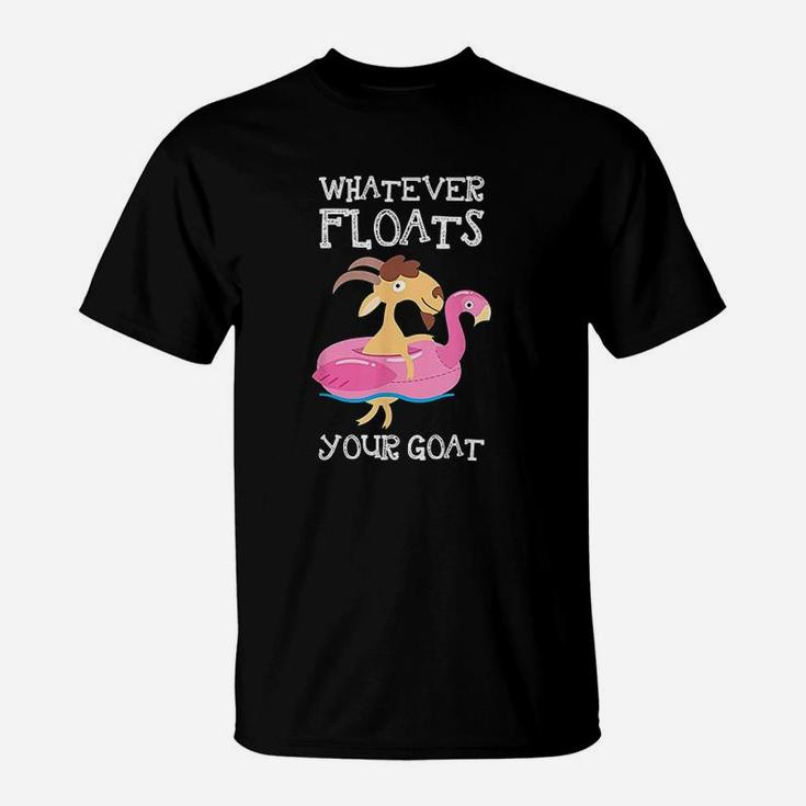 Goat Lover Gifts Whatever Floats Your Goat T-Shirt