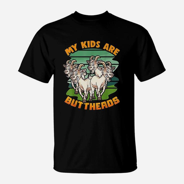 Goat Mom My Kids Are Buttheads Funny Goat Lover T-Shirt