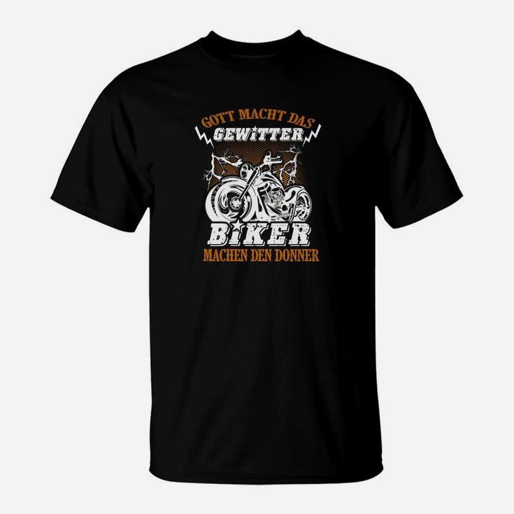 Gott Macht Das Gewitter Biker Machen Den Donner Tee T-Shirt