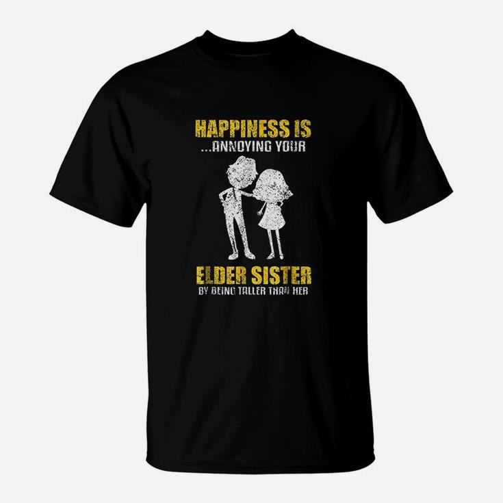 Happiness Is Annoying Elder Sister T-Shirt
