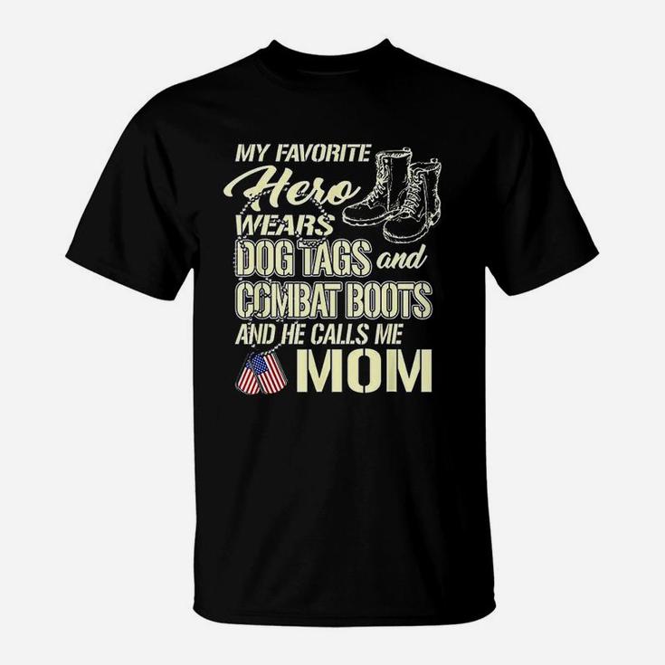 Hero Wears Dog Tags Combat Boots Proud Army Mom Mother Gift T-Shirt