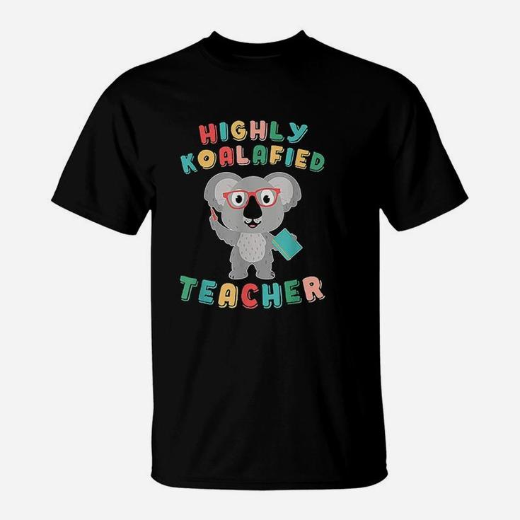 Highly Koalafied Teacher Koala Bear Back To School T-Shirt