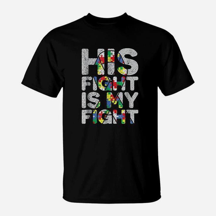 His Fight Is My Fight Awareness And Support T-Shirt