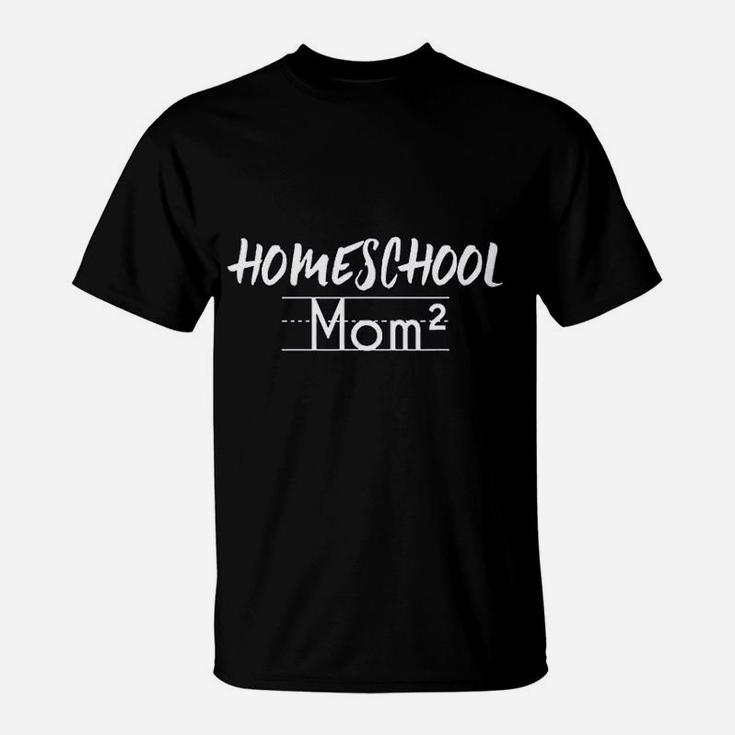Homeschool Mom 2 Kids T-Shirt