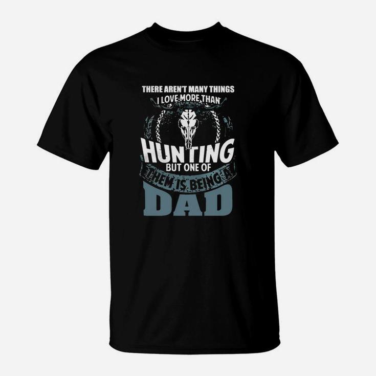 Hunting Dad T Shirt Funny Fathers Day Gift T-Shirt