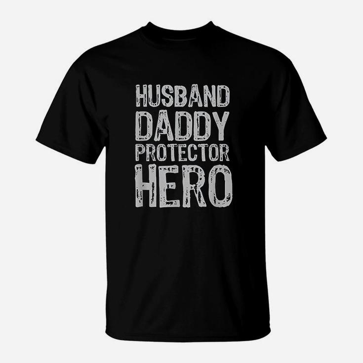 Husband Daddy Protector Hero, best christmas gifts for dad T-Shirt