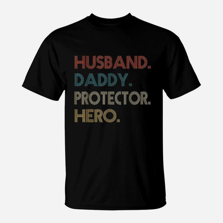 Husband Daddy Protector Hero Fathers Day Gift Dad Son T-Shirt