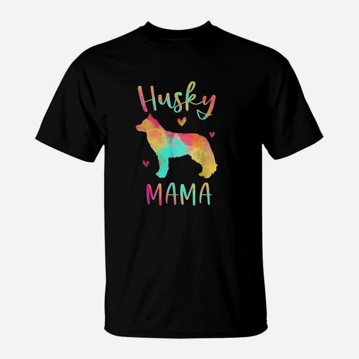 Husky Mama Colorful Siberian Husky Gifts T-Shirt