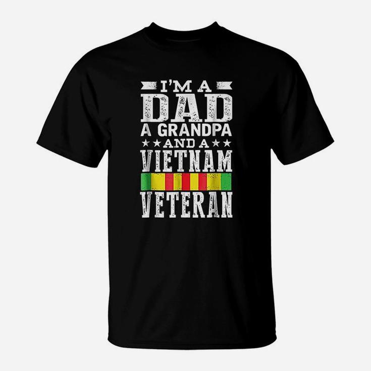 I Am A Dad Grandpa And Vietnam Veteran Father Day T-Shirt