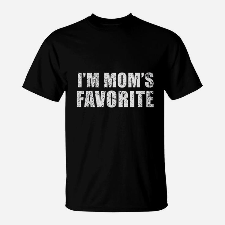 I Am Clearly Moms Favorite Funny Favorite Son Daughter Child T-Shirt