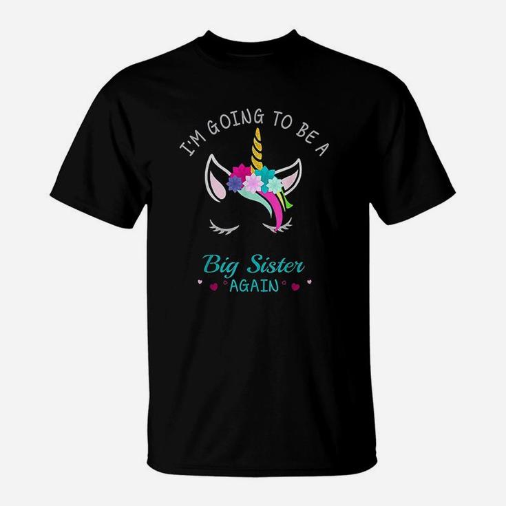 I Am Going To Be A Big Sister Again Unicorn For Girls T-Shirt