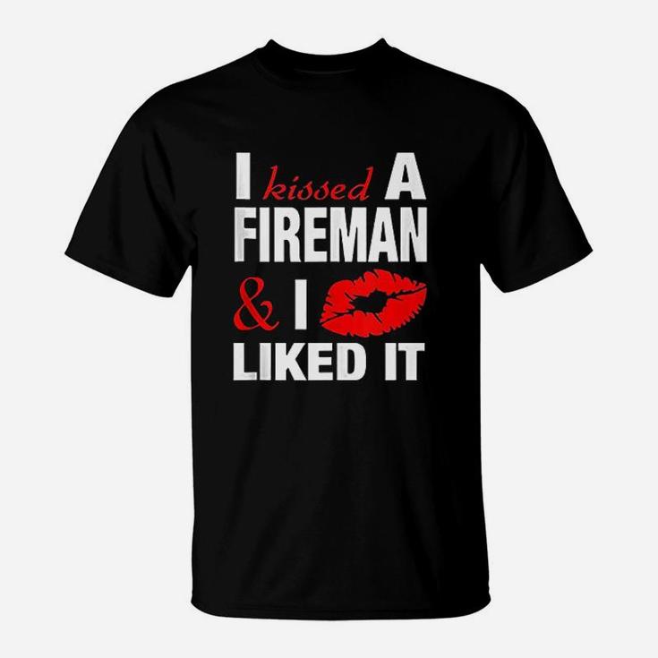 I Kissed A Fireman Funny Firefighters Girlfriend Wife Gift T-Shirt