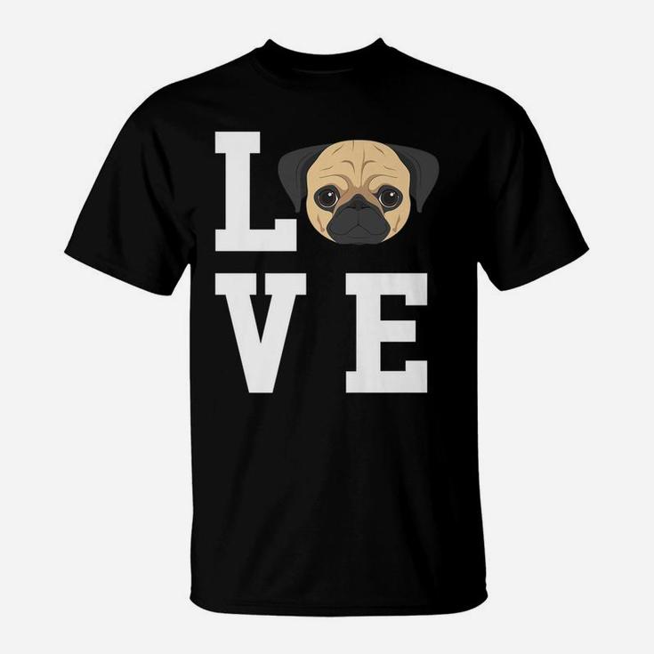 I Love My Dog Pug Dog Lovers T-Shirt