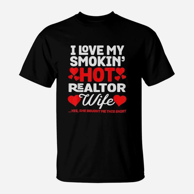 I Love My Hot Realtor Wife Funny Anniversary T-Shirt