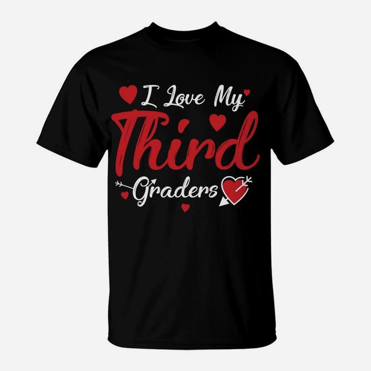 I Love My Third Graders Teacher Valentine T-Shirt