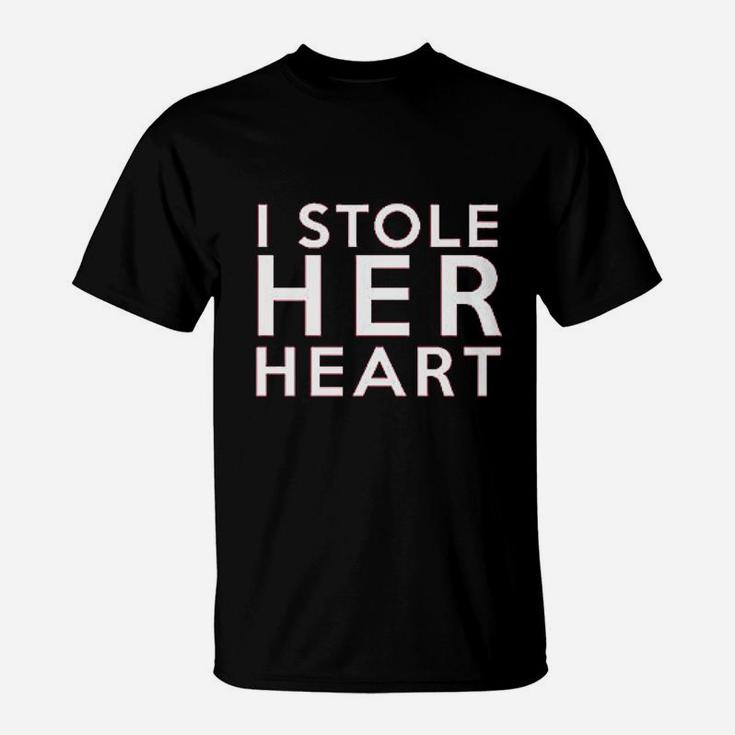 I Stole Her Heart And So I Am Stealing His Last Name T-Shirt