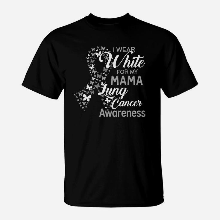 I Wear White For My Mama Proud Mom T-Shirt