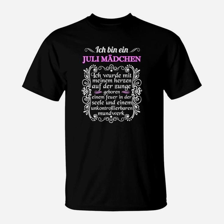 Ich Bin Ein Juli Mädchen T-Shirt