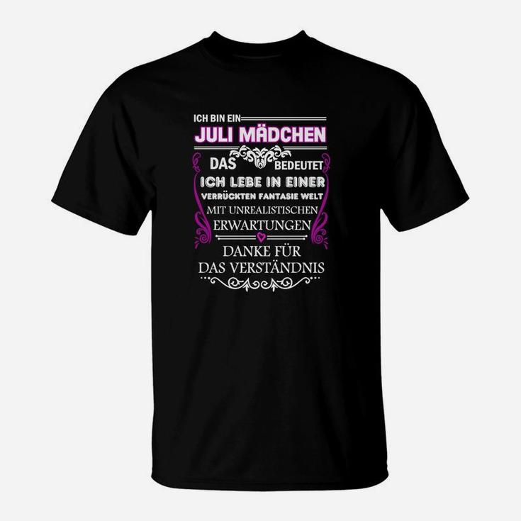 Ich Bin Ein Juli Mädchen T-Shirt