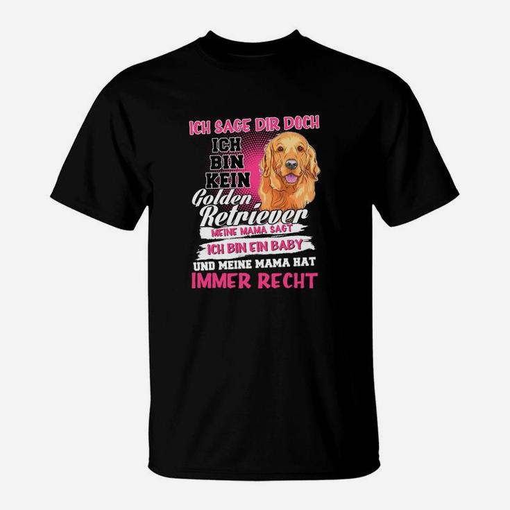 Ich Bin Kein Golden Retriever T-Shirt