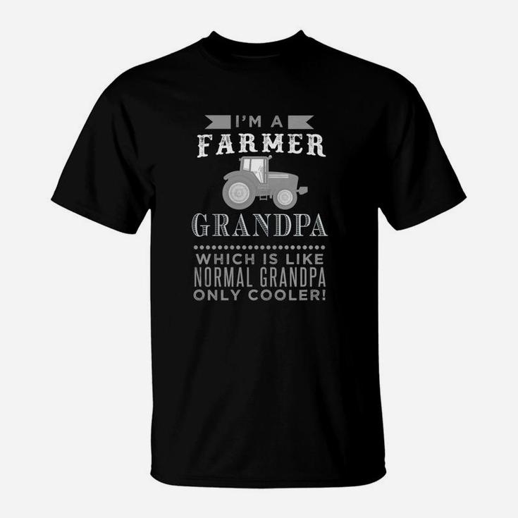 I'm A Farmer Grandpa Jobs Gift Ideas T Shirt T-Shirt