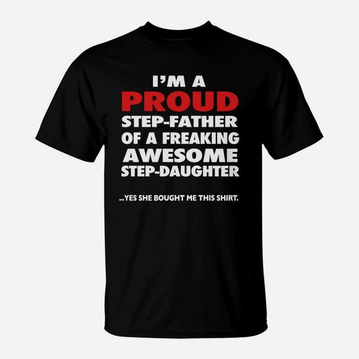 Im A Proud Step-father Of Awesome Step-daughter T-Shirt