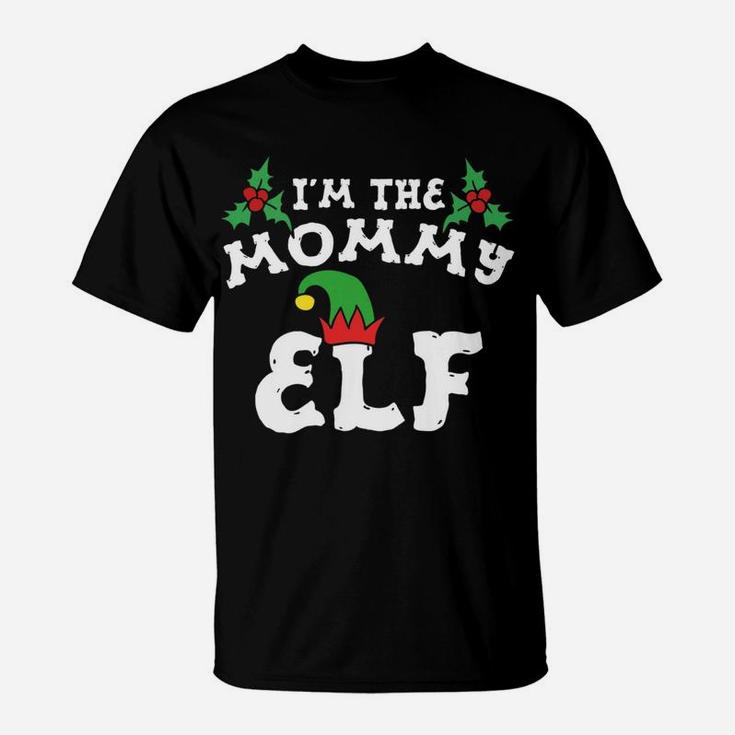 Im The Mommy Elf Matching Family Christmas Fun T-Shirt