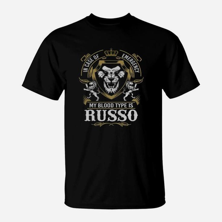 In Case Of Emergency My Blood Type Is Russo T-Shirt
