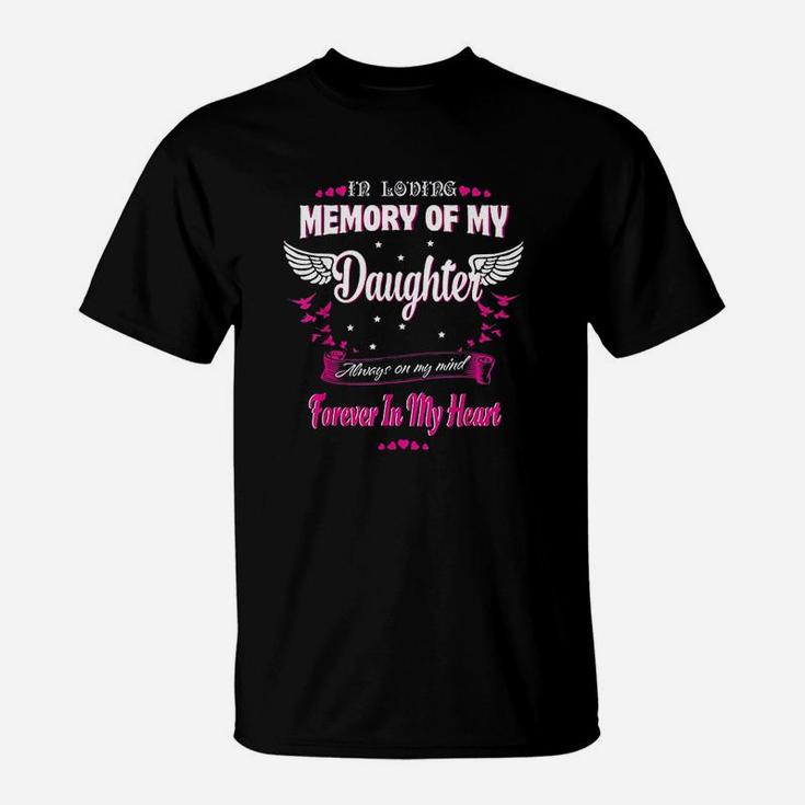 In Loving Memory Of My Daughter-My Daughter In Heaven Shirt In Loving Memory Of My Daughter-My Daughter In Heaven Shirt