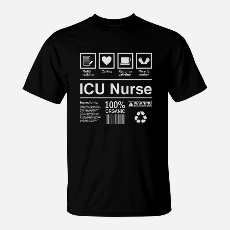Intensive Care Unit Icu Nurse, funny nursing gifts T-Shirt