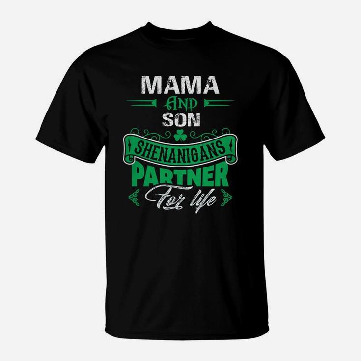 Irish St Patricks Day Mama And Son Shenanigans Partner For Life Family Gift T-Shirt