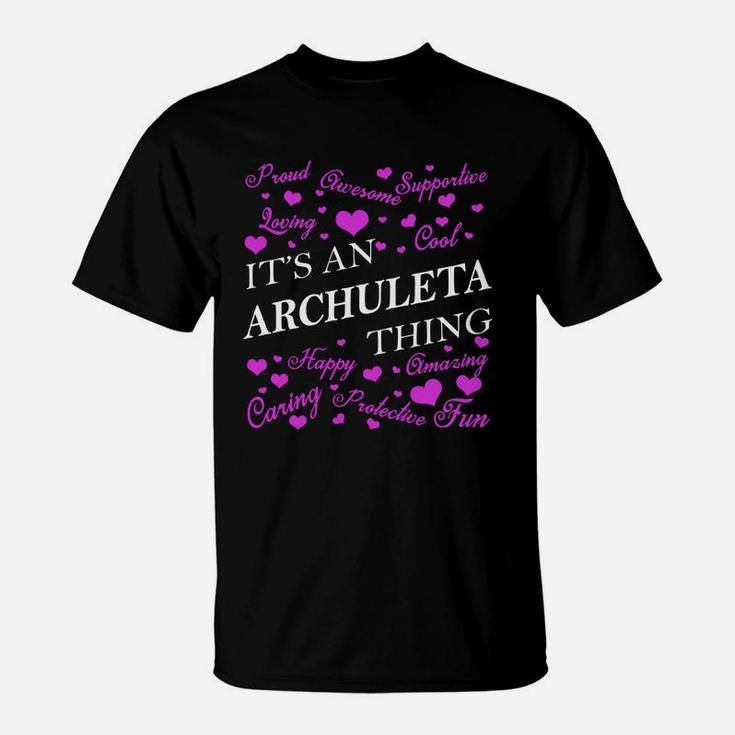 It Is An Archuleta Thing Name T-Shirt