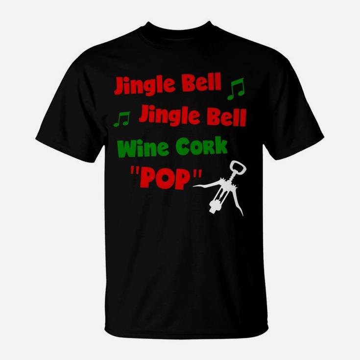 Jingle Bells Holiday Wine Drinking Funny Christmas T-Shirt