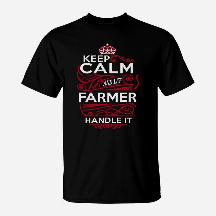 Keep Calm And Let Farmer Handle It - Farmer Tee Shirt, Farmer Shirt, Farmer Hoodie, Farmer Family, Farmer Tee, Farmer Name, Farmer Kid, Farmer Sweatshirt T-Shirt